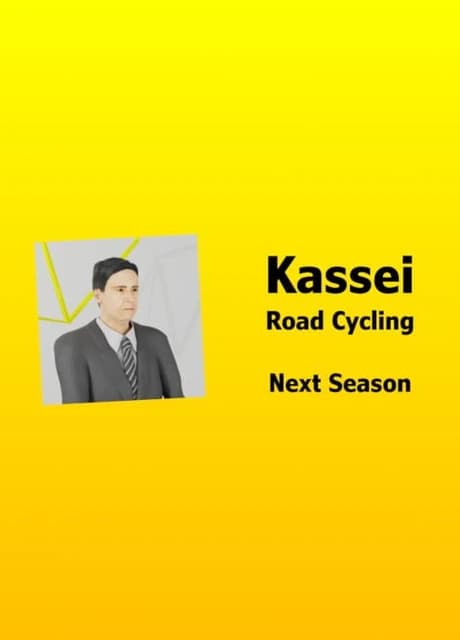 Kassei: Road Cycling - Next Season