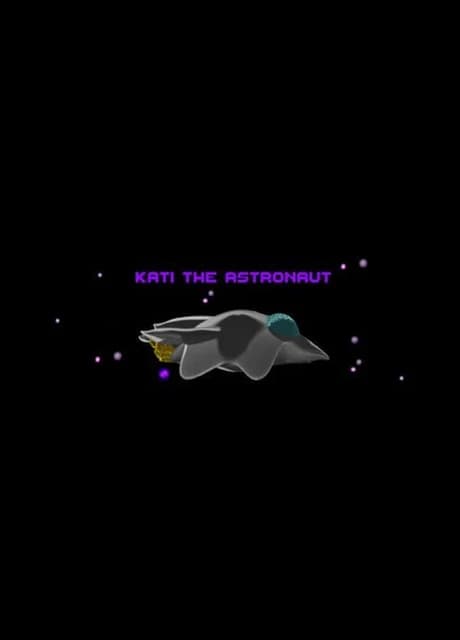 Kati the Astronaut