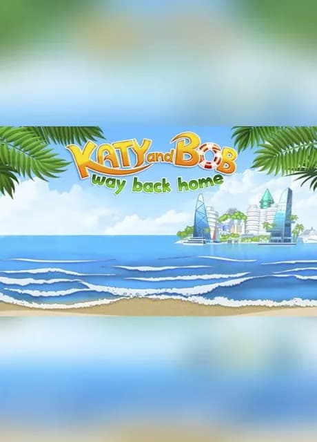 Katy & Bob: Way Back Home