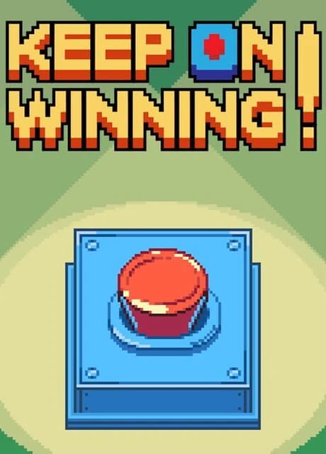 Keep On Winning!