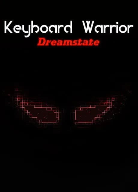 Keyboard Warrior: Dreamstate