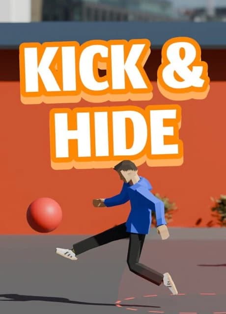 Kick and Hide