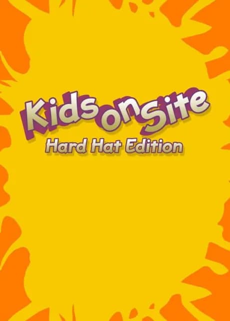 Kids on Site: Hard Hat Edition