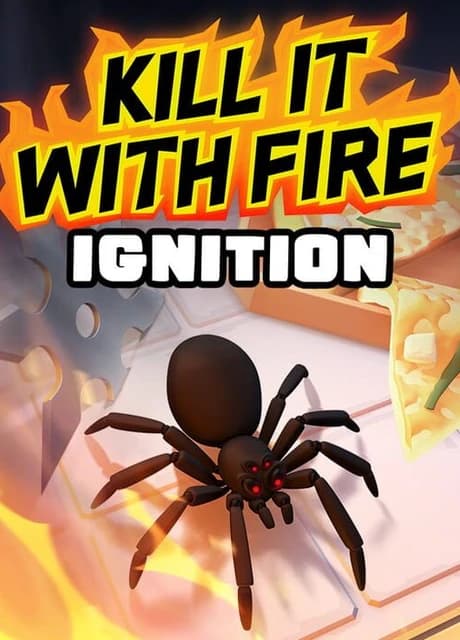 Kill It With Fire: Ignition