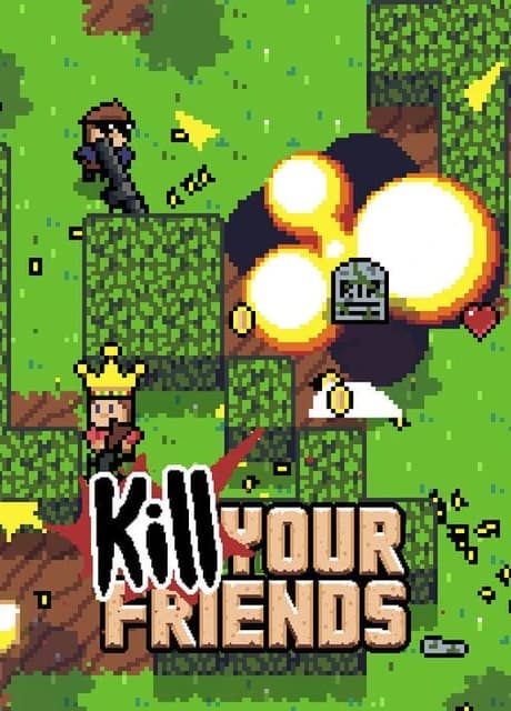 Kill Your Friends