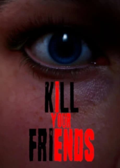 Kill Your Friends