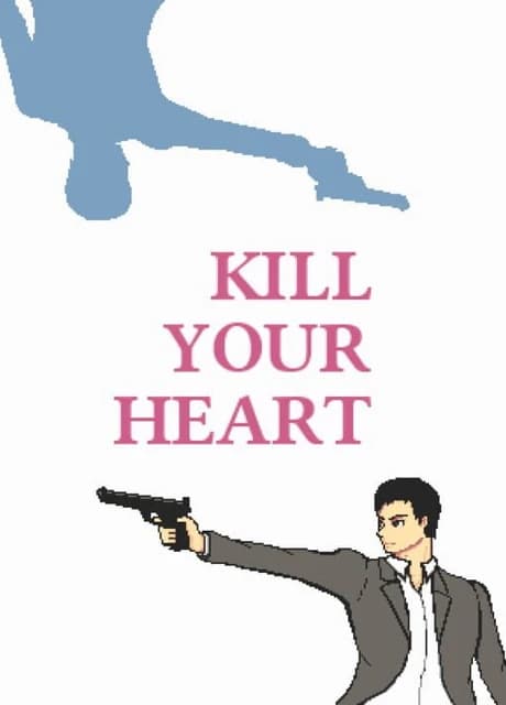 Kill Your Heart
