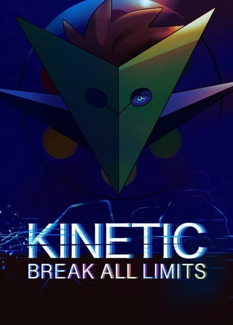 Kinetic: Break All Limits