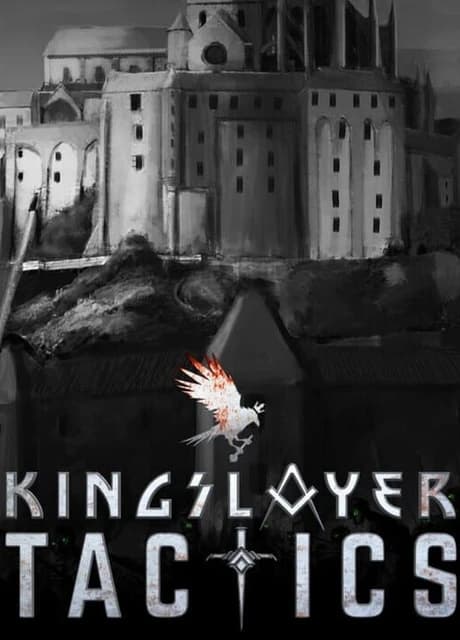 Kingslayer Tactics