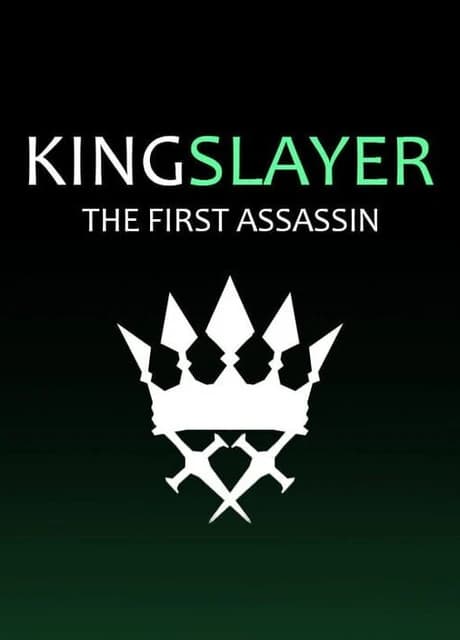 Kingslayer: The First Assassin