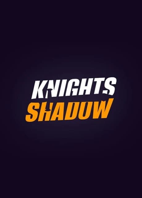 Knights Shadow