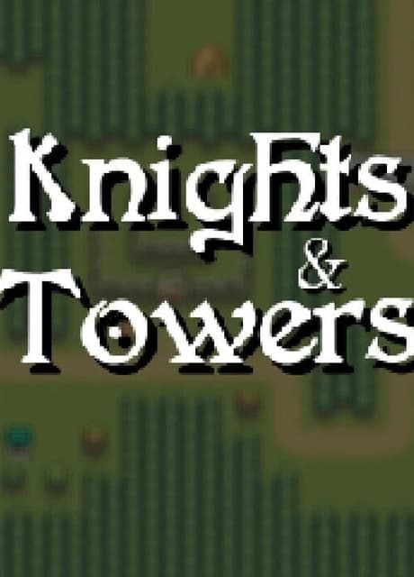 Knights & Towers