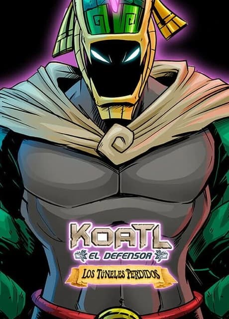 Koatl el Defensor: Los Túneles Perdidos