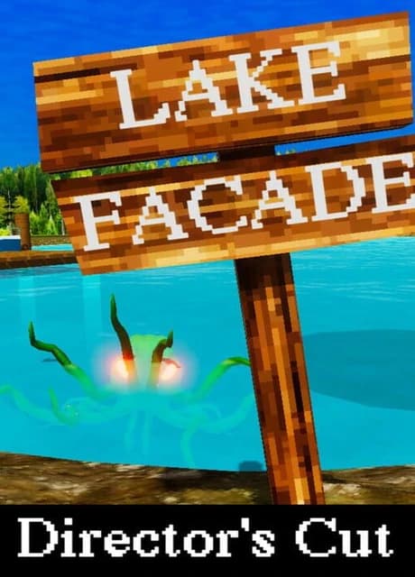 Lake Facade: Director's Cut