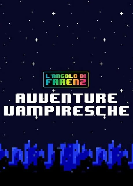L'Angolo Di Farenz: Avventure Vampiresche