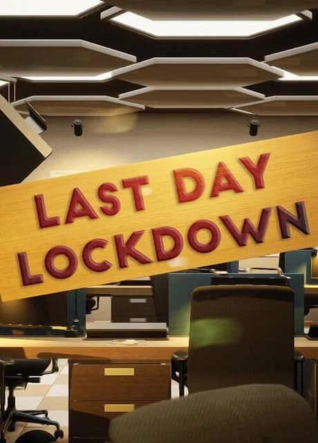 Last Day Lockdown