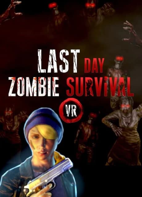 Last Day: Zombie Survival VR