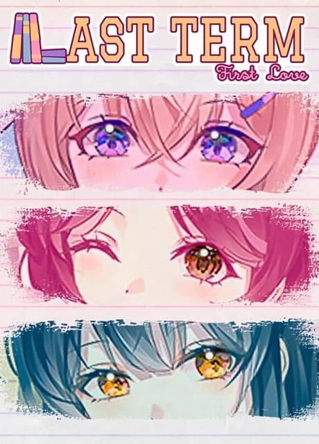 Last Term, First Love