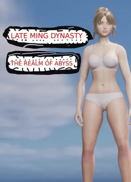 Late Ming Dynasty: The Realm of Abyss