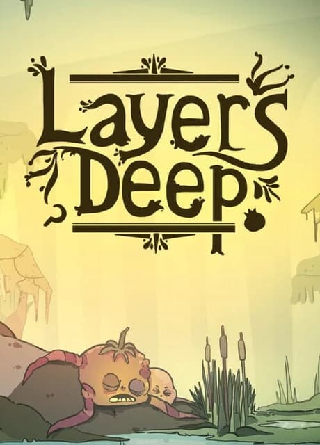 Layers Deep