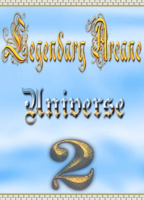 Legendary Arcane 2 Universe