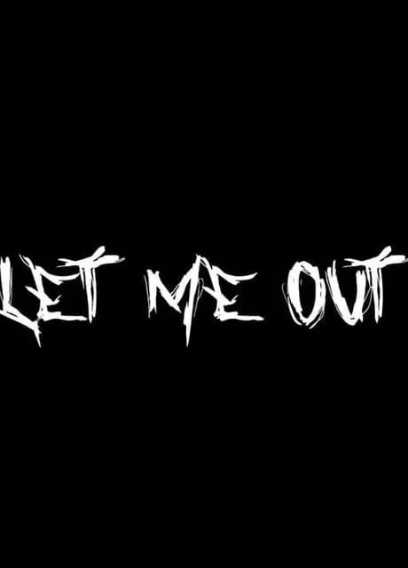 Let Me Out