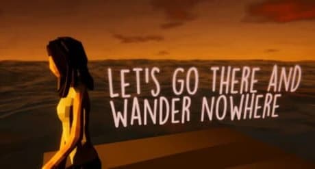 Let's Go There and Wander Nowhere