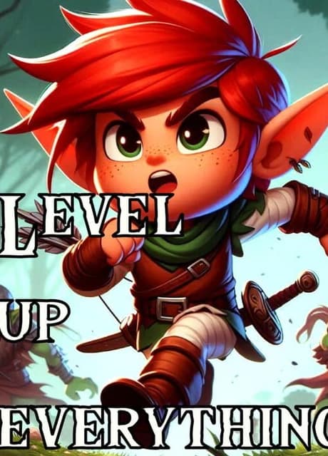 Level up Everything!