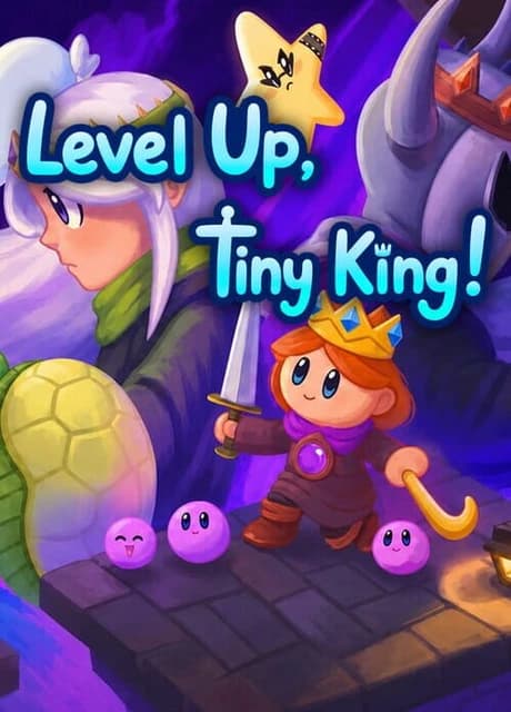 Level Up, Tiny King!