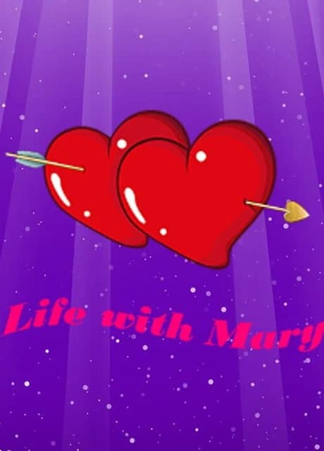 Life with Mary