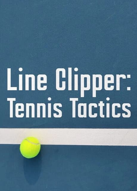 Line Clipper: Tennis Tactics