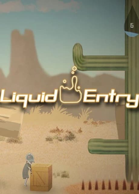 Liquid Entry