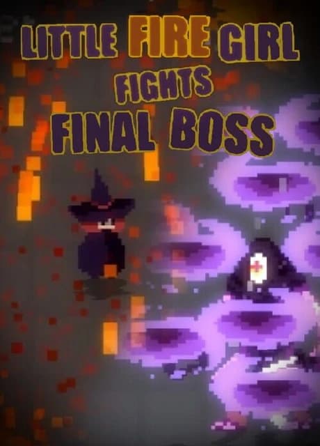Little Fire Girl Fights Final Boss