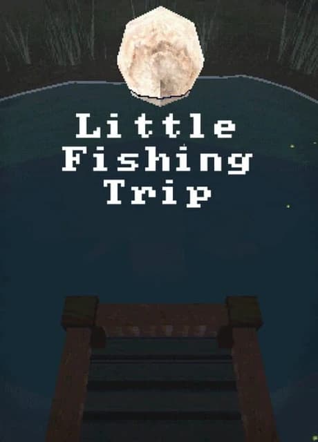 Little Fishing Trip