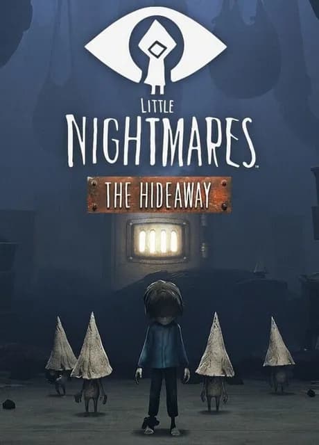 Little Nightmares: The Hideaway