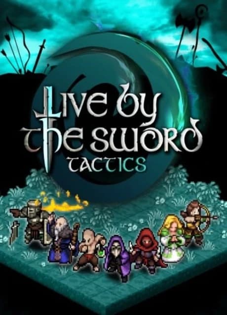 Live by the Sword: Tactics