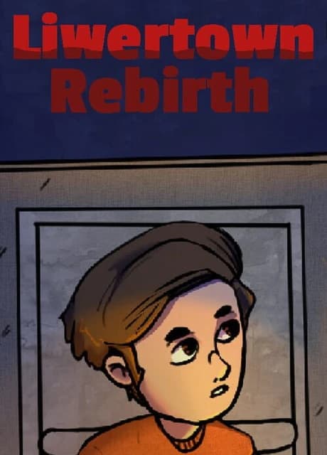 Liwertown: Rebirth
