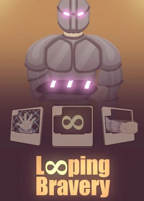 Looping Bravery