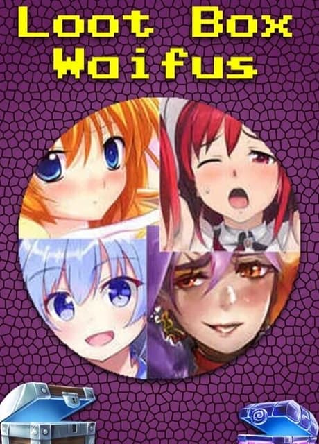 Loot Box Waifus