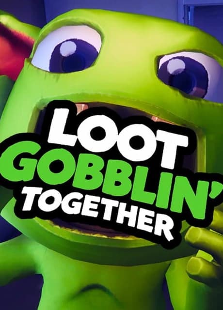 Loot Gobblin' Together