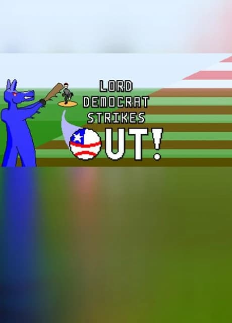 Lord Democrat Strikes Out!