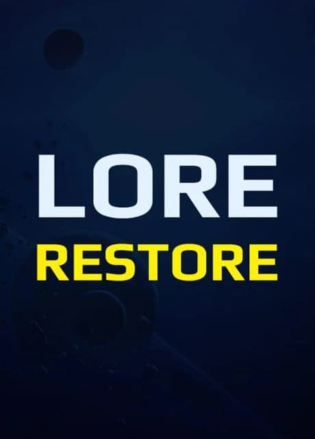 Lore Restore