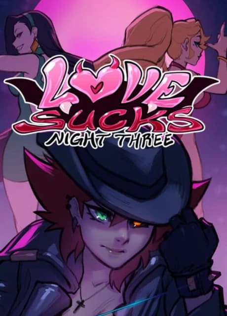 Love Sucks: Night Three
