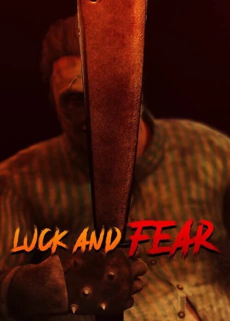 Luck and Fear