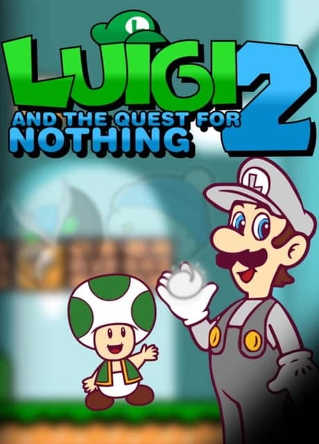 Luigi and the Quest for Nothing 2