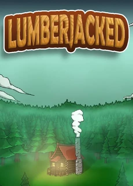 Lumberjacked