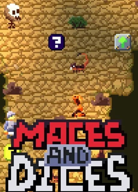 Maces and Dices