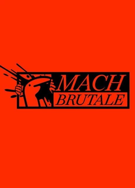 Mach Brutale