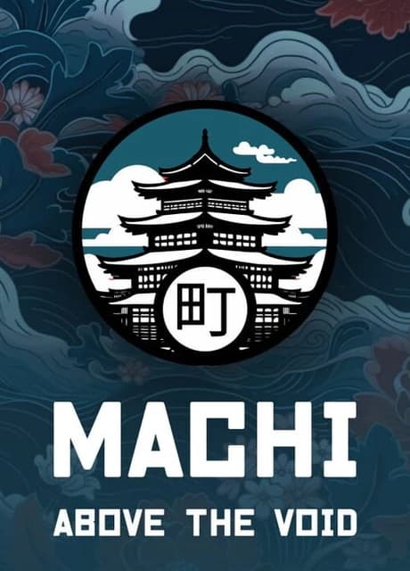 Machi: Above the Void