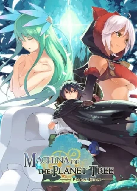 Machina of the Planet Tree -Planet Ruler-